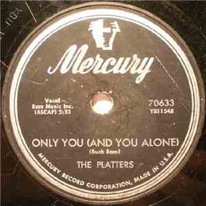 The Platters - Only You (And You Alone) / Bark, Battle And Ball