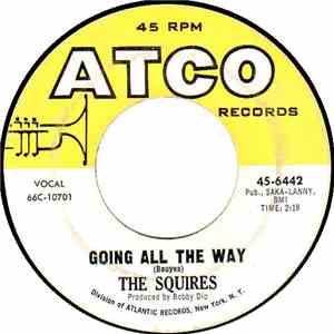 The Squires - Going All The Way / Go Ahead