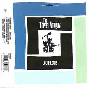 The Three Amigos - Louie Louie