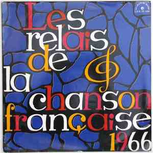 Various - Les Relais De La Chanson Française 1966
