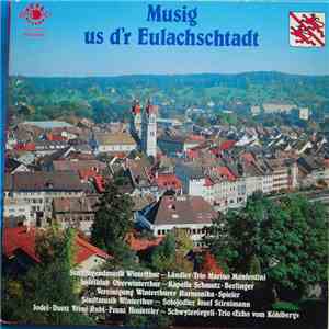 Various - Musig Us D'r Eulachstadt
