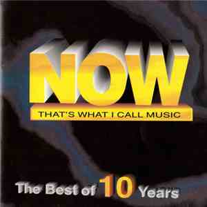 Various - Now That's What I Call Music The Best Of 10 Years