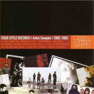 Various - Tiger Style Records / Artist Sampler / 2002-2003