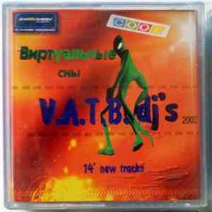 V.A.T.B. DJ's - Виртуальные Сны