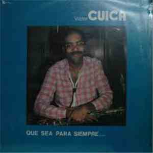 Victor Cuica - Que Sea Para Siempre
