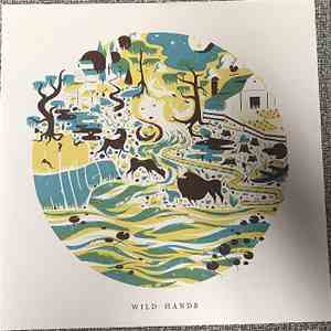Wild Hands - Oh, River