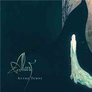 Alcest - Autre Temps