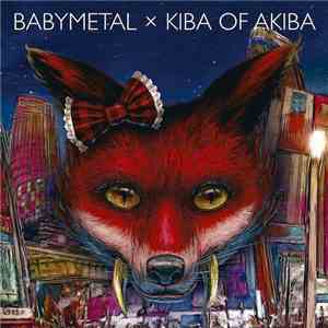 Babymetal & キバオブアキバ - Babymetal x キバオブアキバ - EP