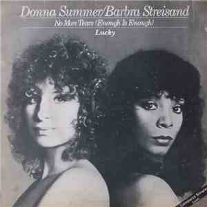 Barbra Streisand & Donna Summer - No More Tears (Enough Is Enough) / Lucky