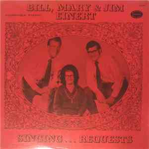 Bill, Mary & Jim Einert - Singing... Requests