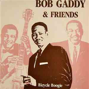 Bob Gaddy - Bob Gaddy & Friends - Bicycle Boogie