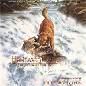 Bruce Broughton - Homeward Bound: The Incredible Journey (Original Motion P ...