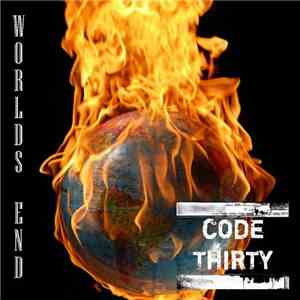 Code Thirty - Worlds End