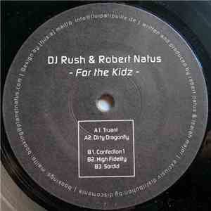 DJ Rush & Robert Natus - For The Kidz