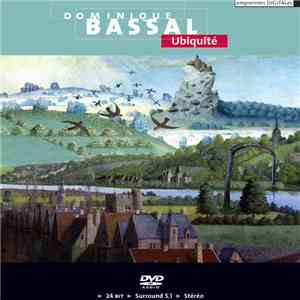 Dominique Bassal - Ubiquité