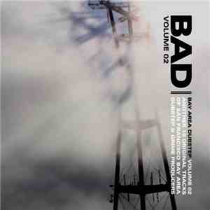 Dubsworth - B.A.D. Bay Area Dubstep Volume 02