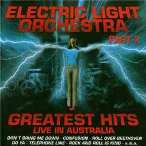 Electric Light Orchestra Part 2 - Greatest Hits Live In Australia