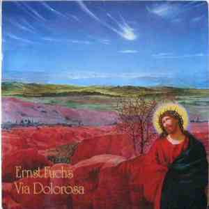 Ernst Fuchs - Via Dolorosa