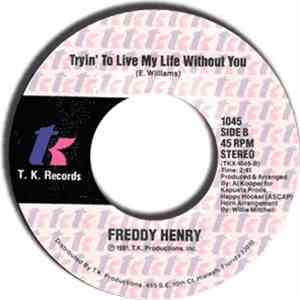 Freddy Henry & Betty Wright - Tell Her / Trying To Live My Life Without You