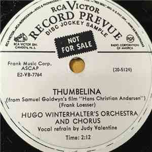 Hugo Winterhalter's Orchestra And Chorus - Thumbelina / Anywhere I Wander
