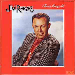Jim Reeves - There's Always Me