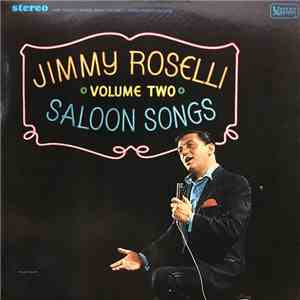 Jimmy Roselli - Saloon Songs Volume Two