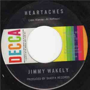Jimmy Wakely - Heartaches
