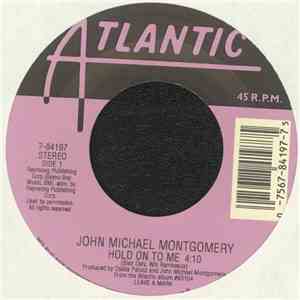 John Michael Montgomery - Hold On To Me
