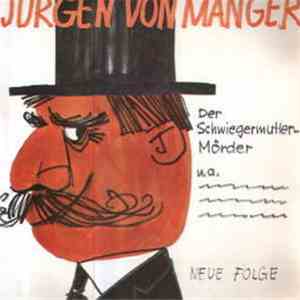 Jürgen Von Manger - Stegreifgeschichten - Neue Folge - Der Schwiegermutter-Mörder