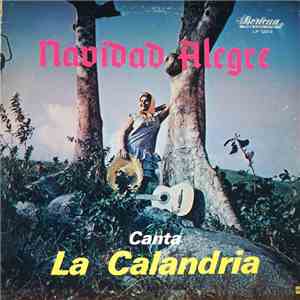 La Calandria / Maso Rivera / El Conjunto Cuerdas Del Plata - Navidad Alegre