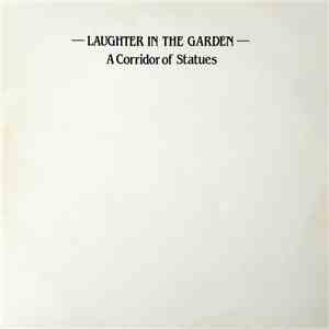 Laughter In The Garden - A Corridor Of Statues