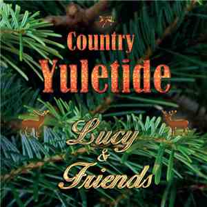 Lucy & Friends - Country Yuletide