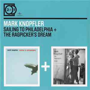 Mark Knopfler - Sailing To Philadelphia + The Ragpicker's Dream