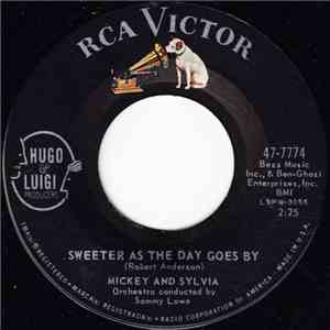 Mickey & Sylvia - Sweeter As The Day Goes By / Mommy Out De Light