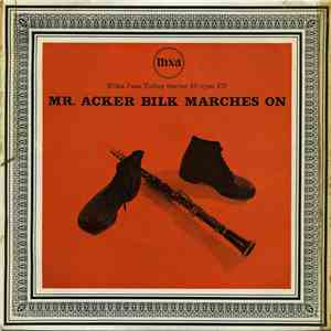 Mr. Acker Bilk's Paramount Jazz Band - Mr. Acker Bilk Marches On