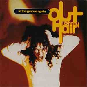 Out Of My Hair - In The Groove Again