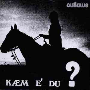 Outlaws - Kæm E Du? / Bingo