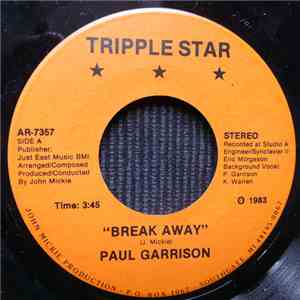Paul Garrison - Break Away / Hold On To Love