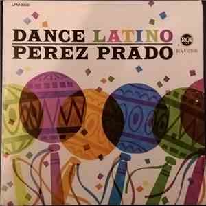 Perez Prado - Dance Latino - The Provocative Prado Beat