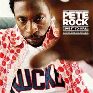 Pete Rock - Give It To Y'all