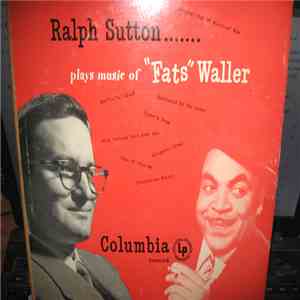 Ralph Sutton  - Plays Music Of Fats Waller