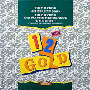 Roy Ayers And Wayne Henderson - Get On Up, Get On Down / Heat Of The Beat