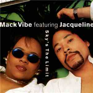 The Mack Vibe - Sky's The Limit