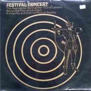 The Regimental Band Of 17th / 21st Lancers, Bestwood Male Voice Choir, Kimb ...