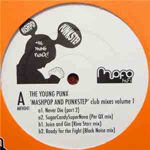 The Young Punx - Mashpop And Punkstep Club Mixes Volume 1