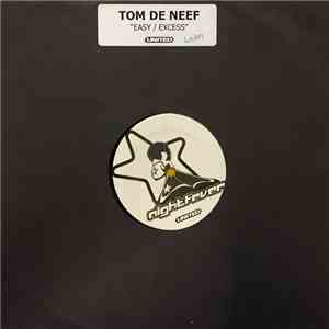 Tom De Neef - Excess / Easy