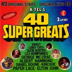 Various - K-Tel's 40 Super Greats