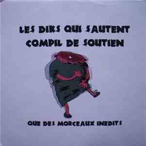 Various - Les Diks Qui Sautent - Compil De Soutien