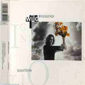 Wild Weekend  - Ignition