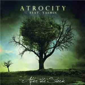 Atrocity Feat. Yasmin - After The Storm